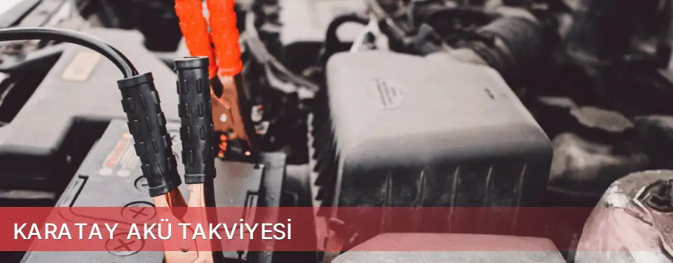 Karatay İlçemi Akü Takviyesi